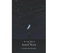 At the back of the north wind: Illustrated