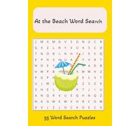 At the Beach Word Search: Word Search Puzzle Book | 6x9 inches, 110 pages | 50+ puzzles ...for Vacations, Holidays and free times