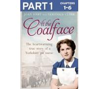 At The Coalface: Part 1 Of 3 (ebook)