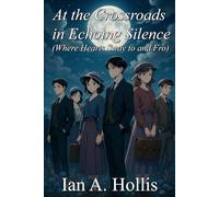 At the Crossroads in Echoing Silence (Where Hearts Sway to and Fro) (The Cities & Villages Saga)