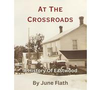 At the Crossroads: The history of Eastwood