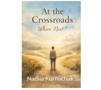 At the Crossroads. Where Next?