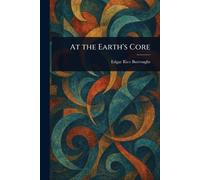 At the Earth's Core