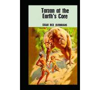 At the Earth's Core : edición ilustrada