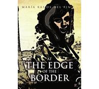 At the edge of the border | María Ramos Del Pino