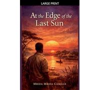 At the Edge of the Last Sun