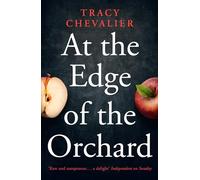 At the Edge of the Orchard: A historical western family saga from the Sunday Times bestselling author