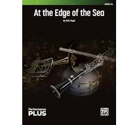 At the Edge of the Sea: Conductor Score & Parts (Alfred Concert Band - Performanceplus+)