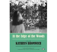 At the Edge of the Woods