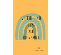 At the end it's all for smile