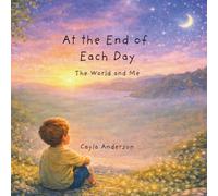 At the End of Each Day: The World and Me