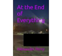 At the End of Everything