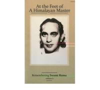 At the Feet of a Himalayan Master: v. 2: Remembering Swami Rama (Remembering Swami Rama) (Paperback) - Common