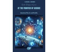At the Frontier of Science: Quantum Physics and Reality