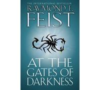 At The Gates Of Darkness: Book 26 (The Riftwar Cycle: The Demonwar Saga Book 2)