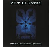 At the Gates - With Fear I Kiss The Burning D [Vinilo]