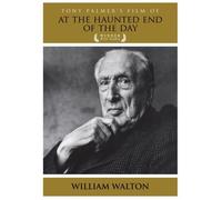 At the Haunted End of the Day - William Walton/Tony Palmer's Film of... [Alemania] [DVD]