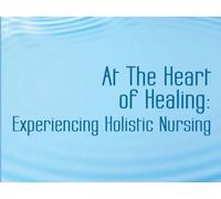 At the Heart of Healing:Experi - At the Heart of Healing: Experience Holistic [USA] [DVD]