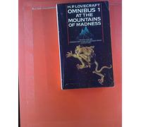 At the Mountains of Madness and Other Novels of Terror: Book 1 (H. P. Lovecraft Omnibus)