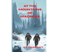 AT THE MOUNTAINS of MADNESS (Annotated)