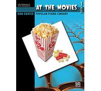At the movies - book 1 piano (Dan Coates Popular Piano Library)