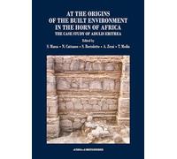 At the origins of the built environment in the Horn Africa: The Case Study of Adulis