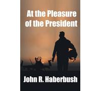 At the Pleasure of the President