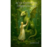 At the Ruins of the Ferret Dragon