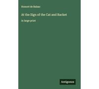 At the Sign of the Cat and Racket: in large print