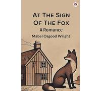 At The Sign Of The Fox A Romance