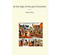 At the Sign of the Jack O'Lantern (Classic Books)