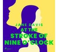 At The Stroke Of Nine Oclock (audiolibro)