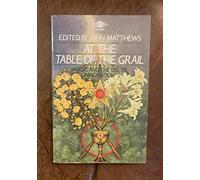 At the Table of the Grail: Magic and the Use of Imagination