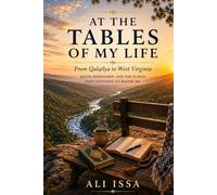 At the Tables of My Life: From Qalqilya to West Virginia: Faith, Friendship, and the Places That Continue to Refine Me