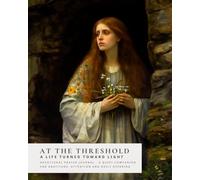 At the Threshold: Devotional Daily Prayer Journal (Sanctified Souls)