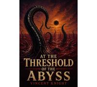 At the Threshold of the Abyss (Lovecraftian Space Horrors)
