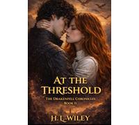At the Threshold: The Drakenfell Chronicles Book II