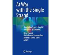 At War with the Single Strand: How Indian Science Fought the COVID-19 Pandemic