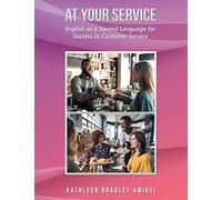 At Your Service: English as a Second Language for Success in Customer Service