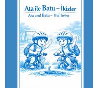 Ata and Batu - The Twins / Ata ile Batu -İkizler: Visiting the Worm Friends/ Solucan Arkadaşları Ziyaret Dual Language English and Turkish
