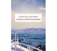 Ata que a morte nos separe (EDICIÓN LITERARIA - NARRATIVA)