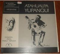 Atahualpa Yupanqui - Cancion Para Pablo Neruda - Le Chant Du Monde - LDX 74540