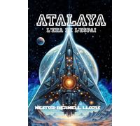 Atalaya: L'era de l'espai (Novel·les de Ciencia Ficció en valencià)