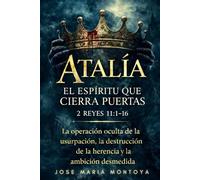ATALÍA - EL ESPÍRITU QUE CIERRA PUERTAS: 2 REYES 11:1-16
