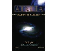 Atalia: Stories of a Galaxy- Prologues (Collector's Edition)