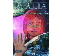 Atalia: Stories of the Galaxy- Love