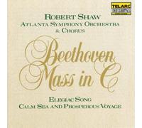 Atalnta Symphony Orc - Beethoven: Mass in C; Elegiac Song; Calm Sea and Prosperous Voyage