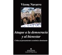 Ataque a la democracia y al bienestar | Vicenç Navarro