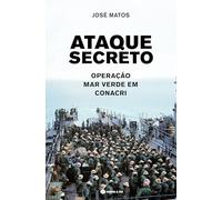 ATAQUE SECRETO - OPERAÇÃO MAR VERDE EM CONACRI