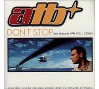 Atb - Don't Stop/9pm (Till I Come)
